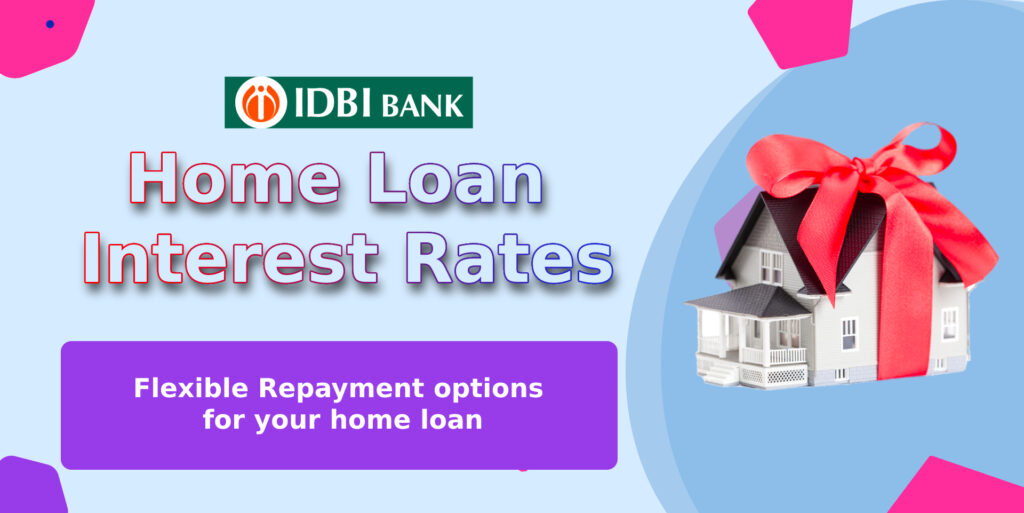 IDBI Home Loan Interest Rates