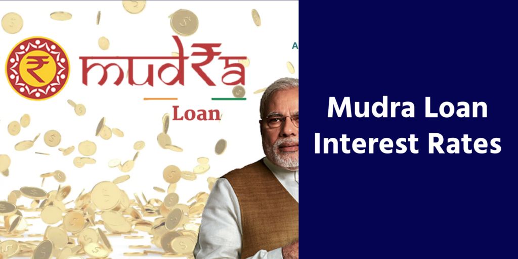 Mudra Loan Interest Rates